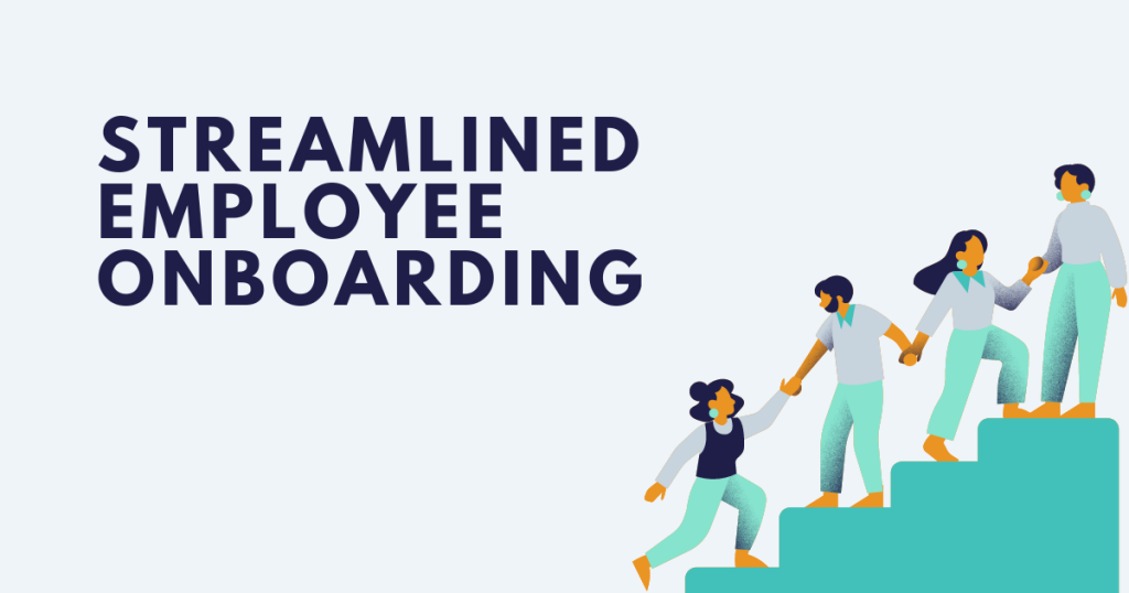 Streamlined Employee Onboarding